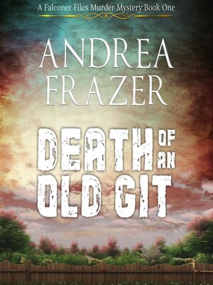 cover image of Death of an Old Git